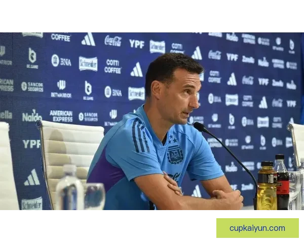 斯卡洛尼球员管理能力备受关注，球队战斗力持续提升